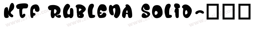 KTF Rublena Solid字体转换